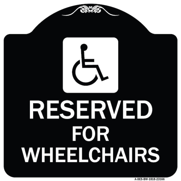 Reserved for Wheelchairs W/ Graphic Heavy-Gauge Aluminum Sign, 18" x 18", BW-1818-23166